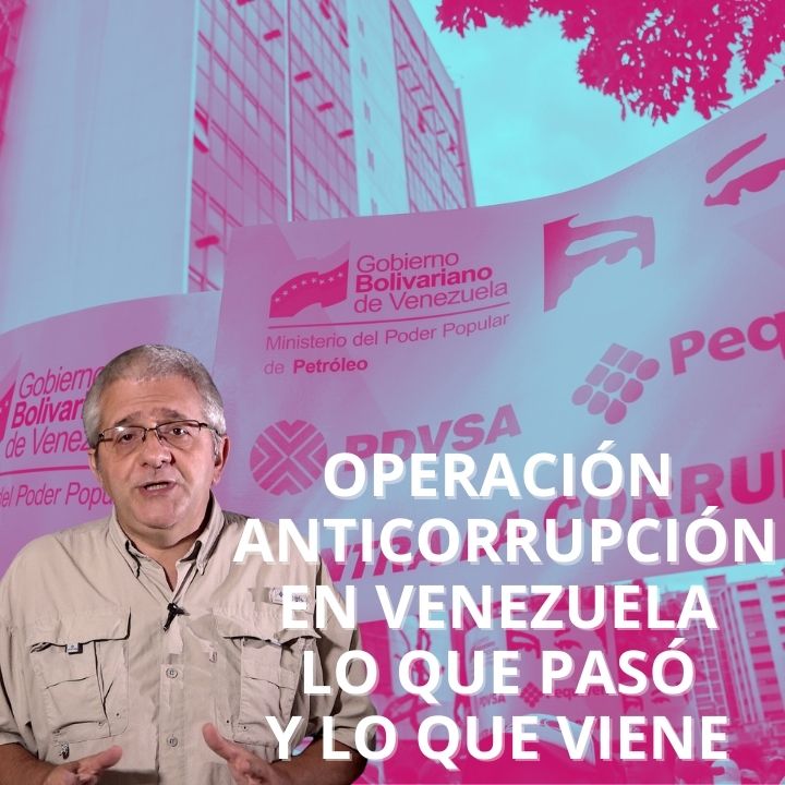 La columna de Marcos Salgado: operación anticorrupción en Venezuela